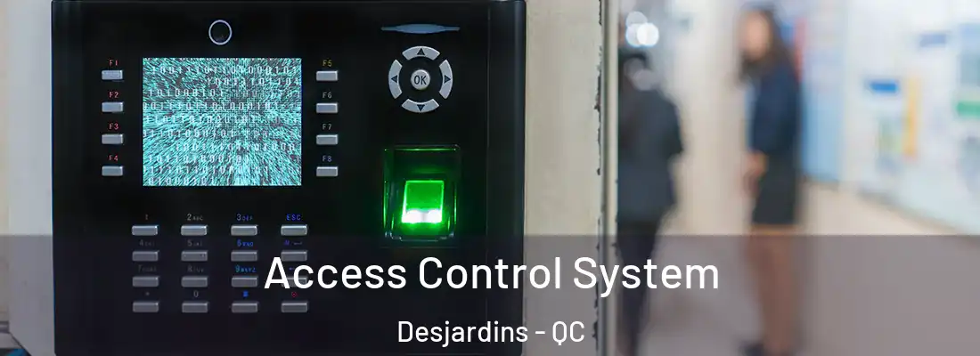  Access Control System Desjardins - QC