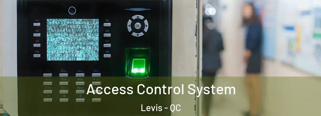  Access Control System Levis - QC