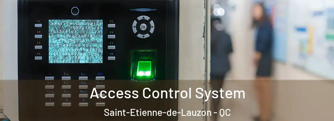  Access Control System Saint-Etienne-de-Lauzon - QC