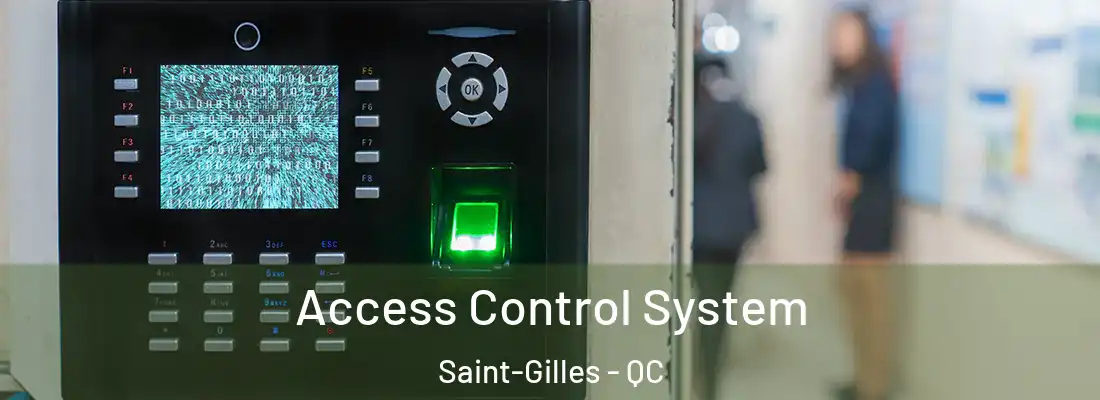  Access Control System Saint-Gilles - QC