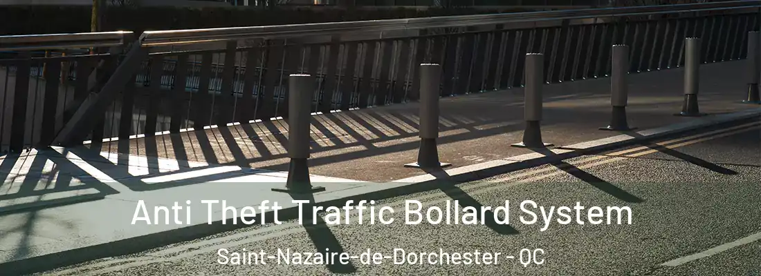  Anti Theft Traffic Bollard System Saint-Nazaire-de-Dorchester - QC
