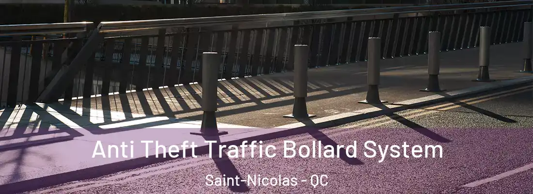  Anti Theft Traffic Bollard System Saint-Nicolas - QC