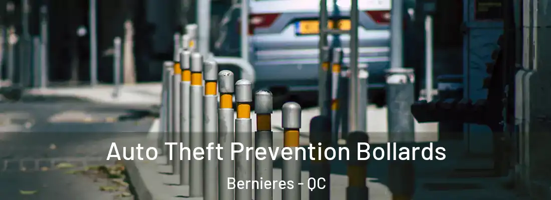  Auto Theft Prevention Bollards Bernieres - QC