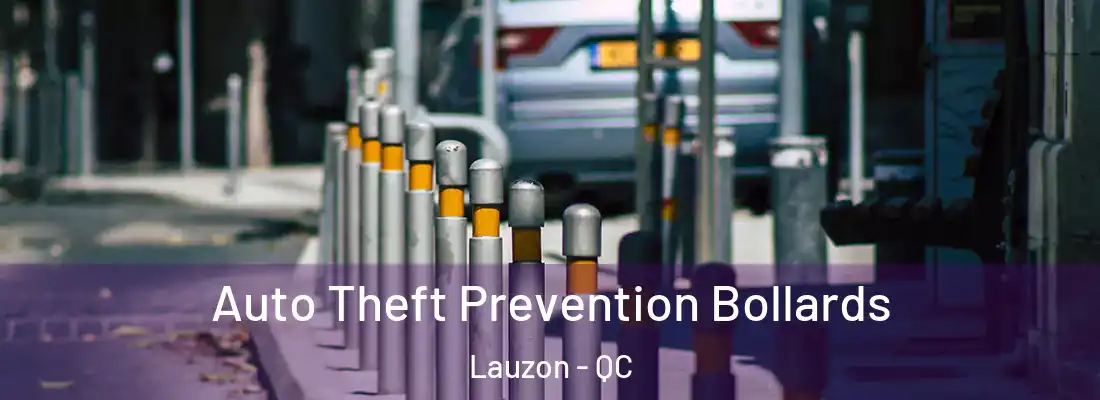Auto Theft Prevention Bollards Lauzon - QC