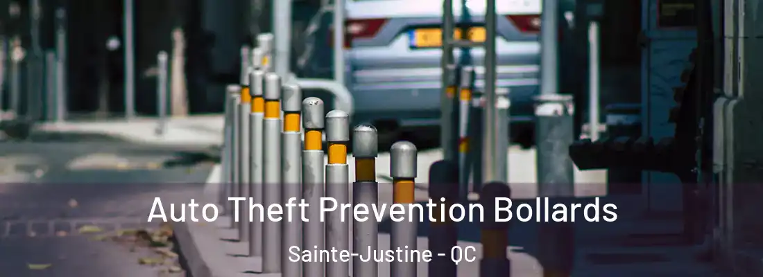 Auto Theft Prevention Bollards Sainte-Justine - QC
