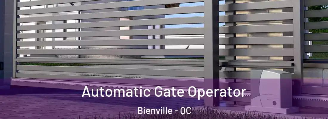 Automatic Gate Operator Bienville - QC