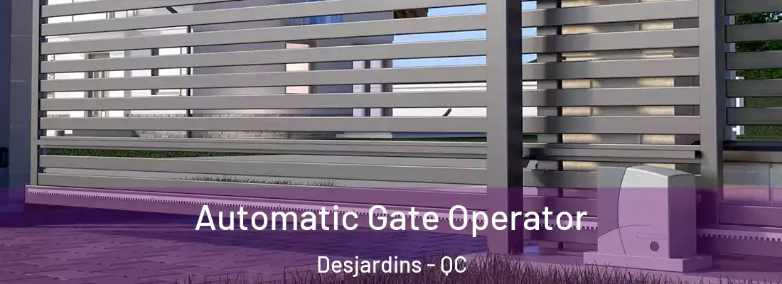  Automatic Gate Operator Desjardins - QC