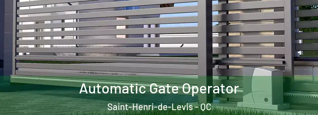  Automatic Gate Operator Saint-Henri-de-Levis - QC