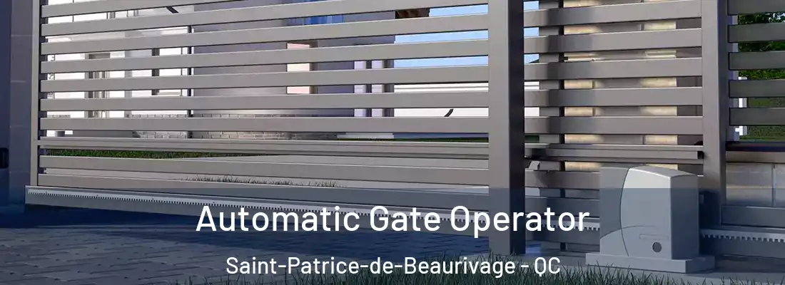 Automatic Gate Operator Saint-Patrice-de-Beaurivage - QC