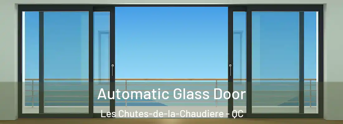  Automatic Glass Door Les Chutes-de-la-Chaudiere - QC