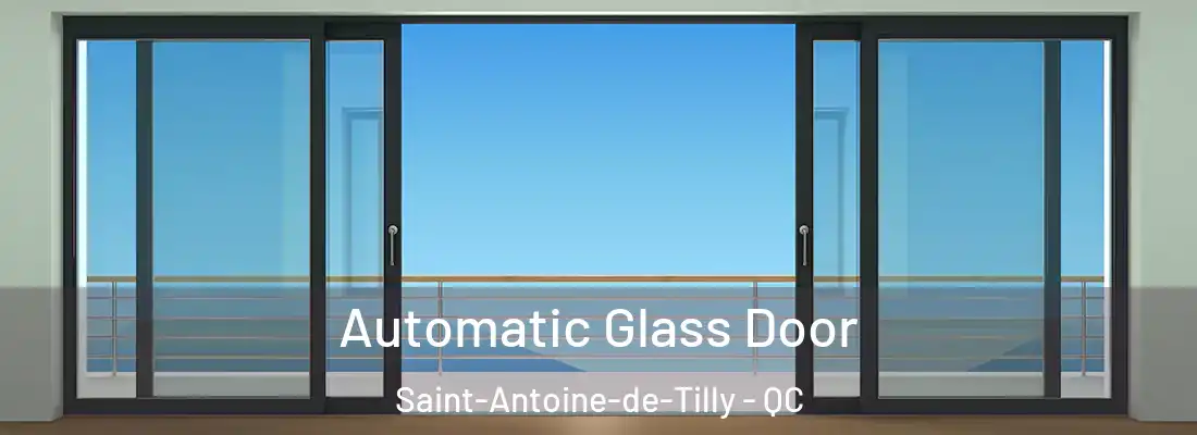  Automatic Glass Door Saint-Antoine-de-Tilly - QC