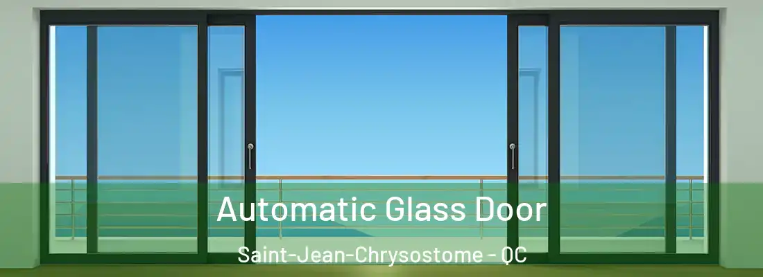  Automatic Glass Door Saint-Jean-Chrysostome - QC