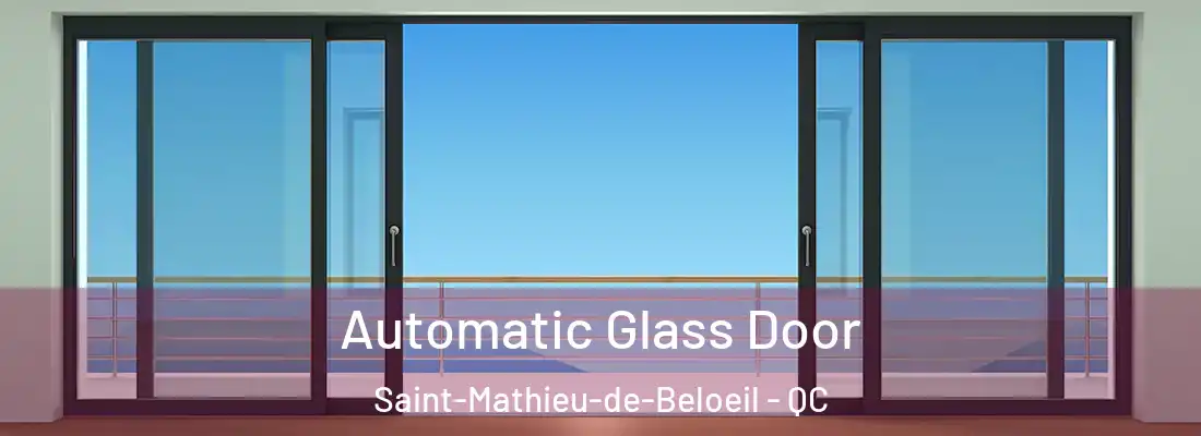  Automatic Glass Door Saint-Mathieu-de-Beloeil - QC