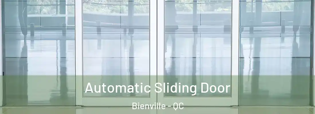  Automatic Sliding Door Bienville - QC