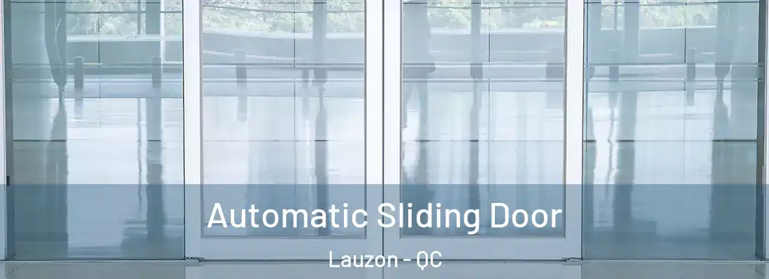 Automatic Sliding Door Lauzon - QC