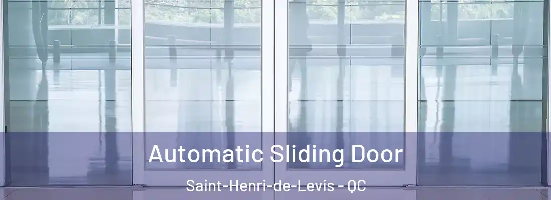 Automatic Sliding Door Saint-Henri-de-Levis - QC