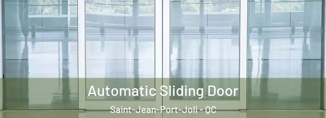 Automatic Sliding Door Saint-Jean-Port-Joli - QC