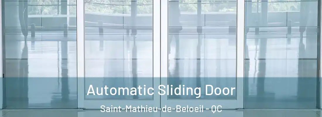  Automatic Sliding Door Saint-Mathieu-de-Beloeil - QC