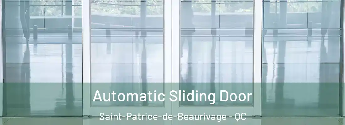  Automatic Sliding Door Saint-Patrice-de-Beaurivage - QC