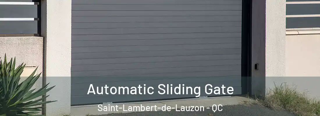  Automatic Sliding Gate Saint-Lambert-de-Lauzon - QC