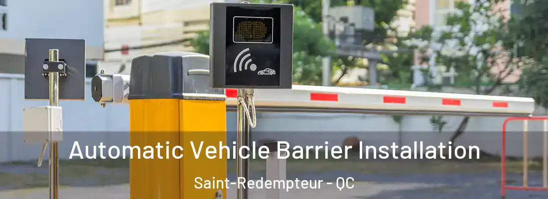  Automatic Vehicle Barrier Installation Saint-Redempteur - QC