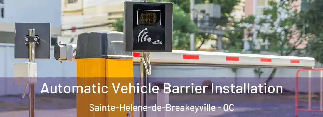 Automatic Vehicle Barrier Installation Sainte-Helene-de-Breakeyville - QC