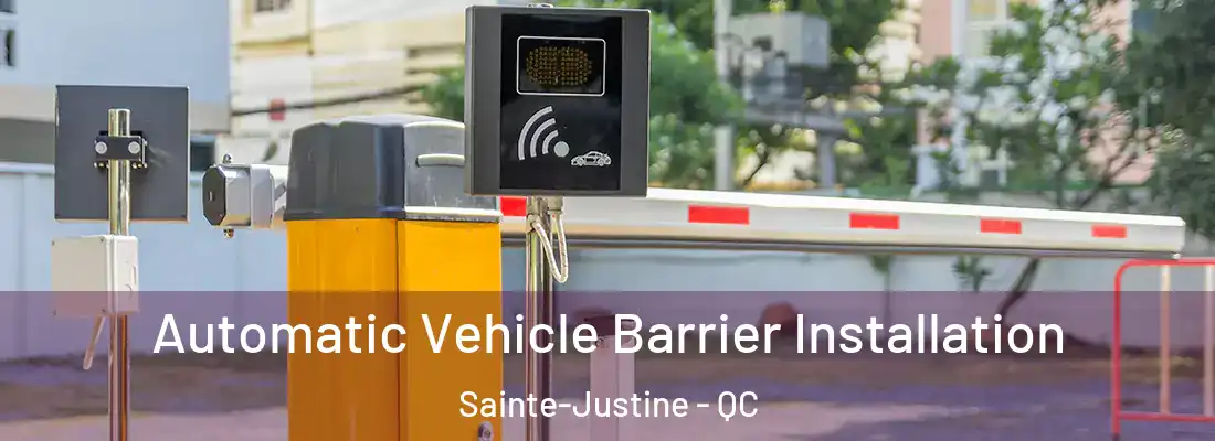 Automatic Vehicle Barrier Installation Sainte-Justine - QC