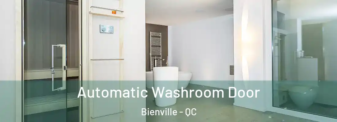 Automatic Washroom Door Bienville - QC