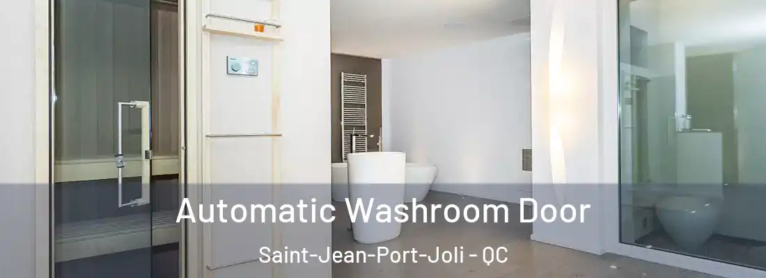  Automatic Washroom Door Saint-Jean-Port-Joli - QC