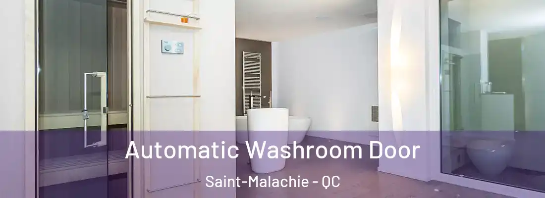  Automatic Washroom Door Saint-Malachie - QC