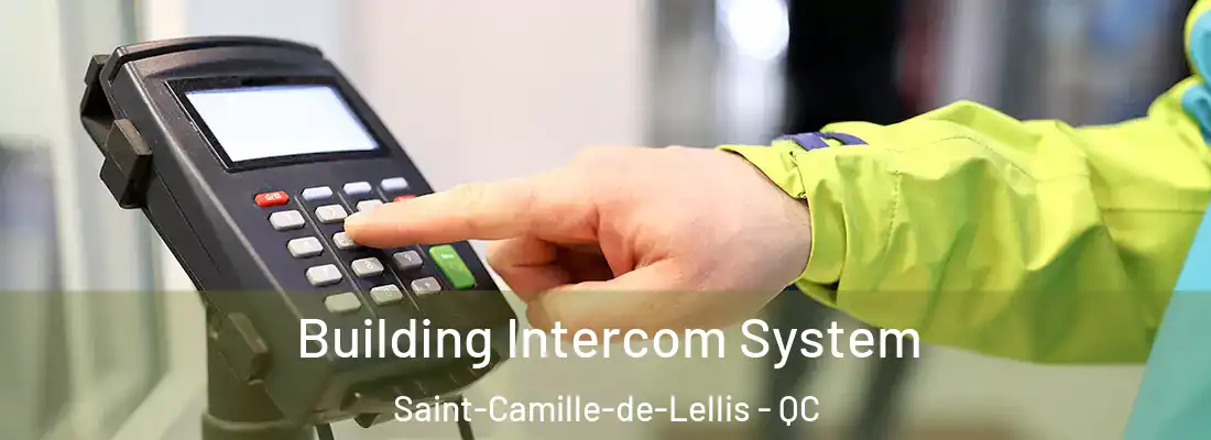 Building Intercom System Saint-Camille-de-Lellis - QC