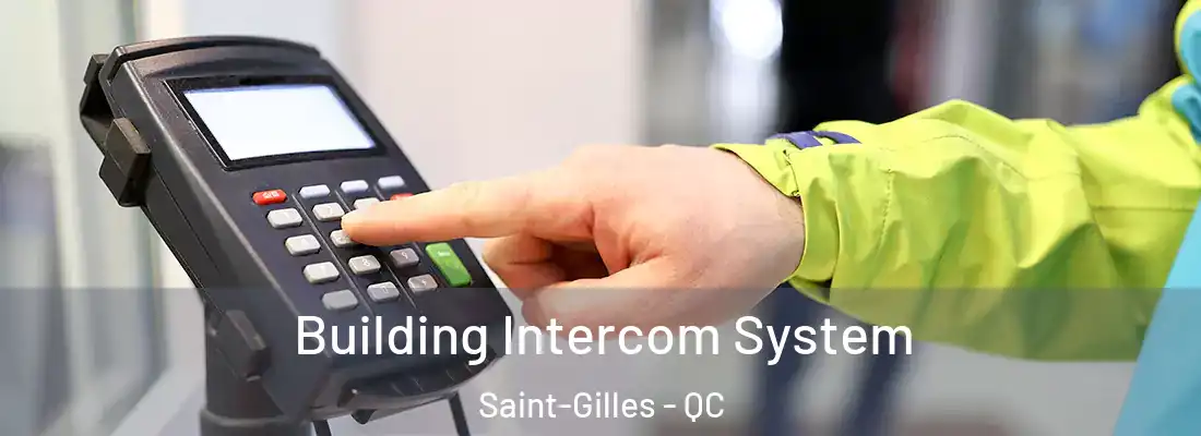  Building Intercom System Saint-Gilles - QC