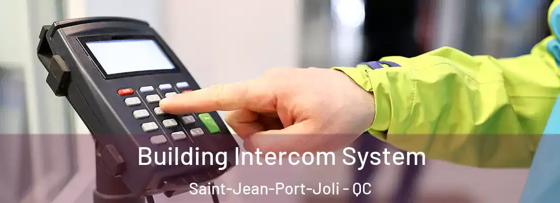 Building Intercom System Saint-Jean-Port-Joli - QC