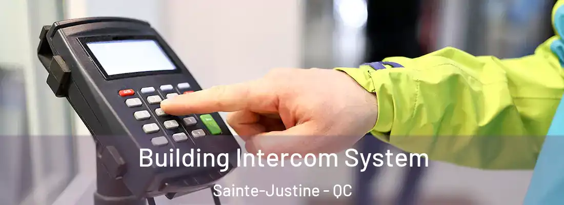  Building Intercom System Sainte-Justine - QC