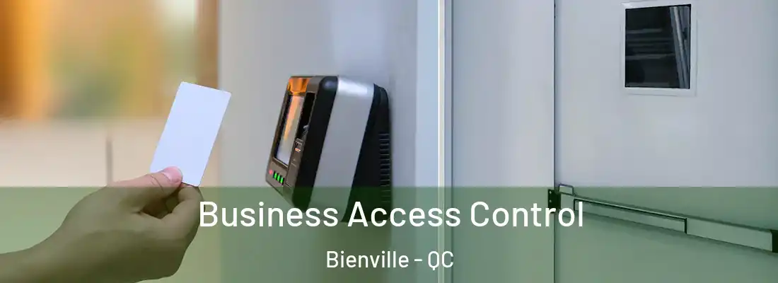  Business Access Control Bienville - QC