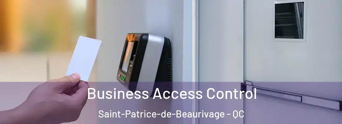  Business Access Control Saint-Patrice-de-Beaurivage - QC