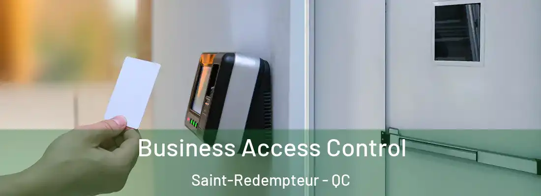  Business Access Control Saint-Redempteur - QC