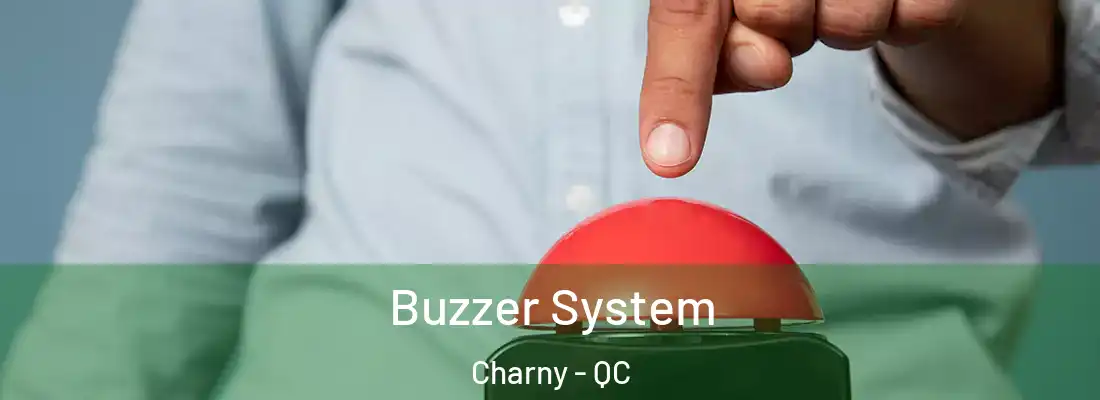  Buzzer System Charny - QC