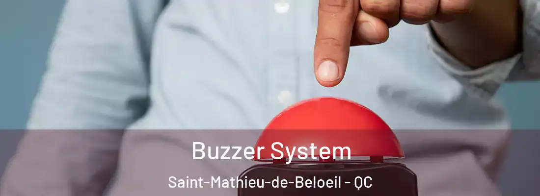  Buzzer System Saint-Mathieu-de-Beloeil - QC