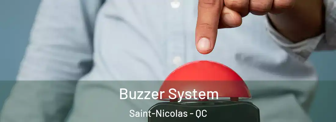  Buzzer System Saint-Nicolas - QC