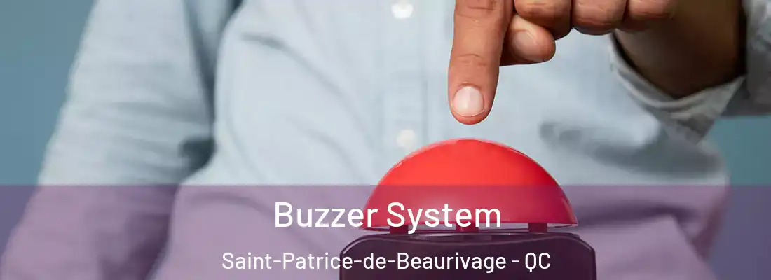  Buzzer System Saint-Patrice-de-Beaurivage - QC