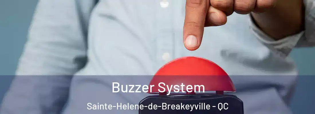  Buzzer System Sainte-Helene-de-Breakeyville - QC