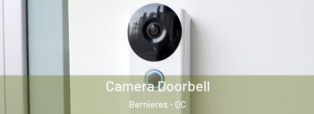  Camera Doorbell Bernieres - QC