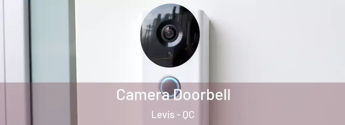 Camera Doorbell Levis - QC