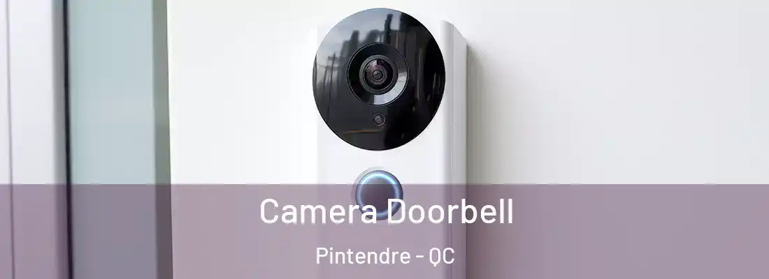  Camera Doorbell Pintendre - QC