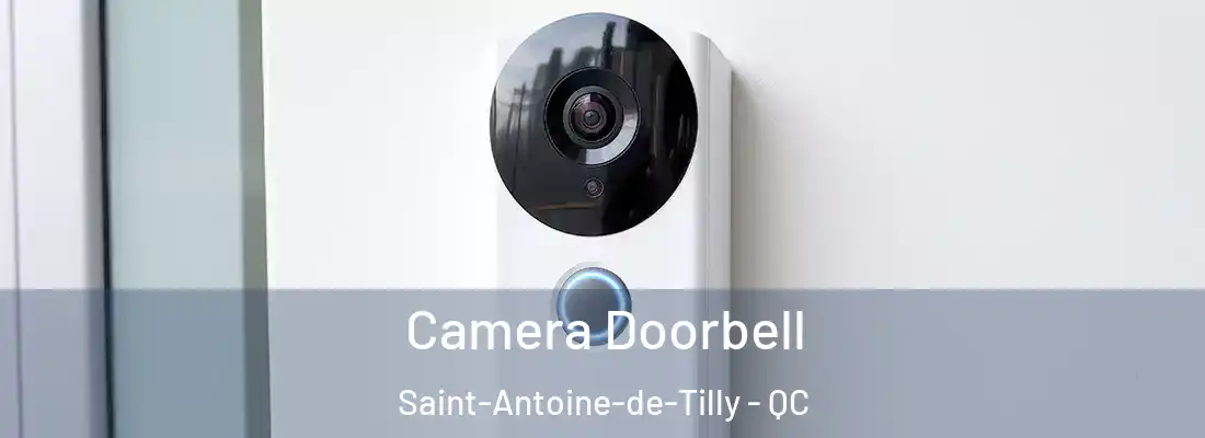  Camera Doorbell Saint-Antoine-de-Tilly - QC