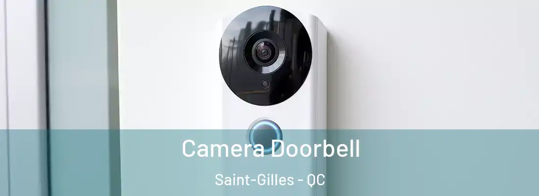  Camera Doorbell Saint-Gilles - QC
