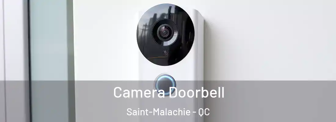 Camera Doorbell Saint-Malachie - QC