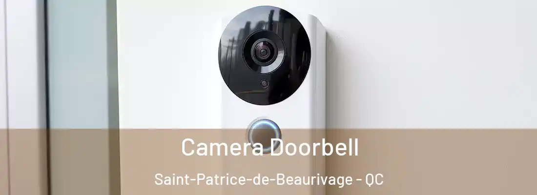  Camera Doorbell Saint-Patrice-de-Beaurivage - QC