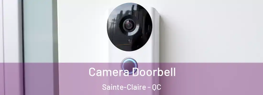  Camera Doorbell Sainte-Claire - QC